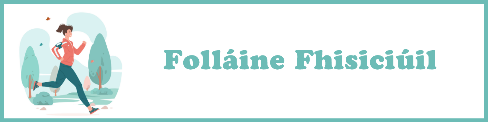 Folláine Fhisiciúil